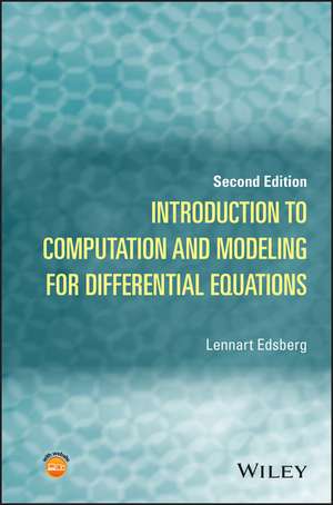 Introduction to Computation and Modeling for Differential Equations 2e de L Edsberg