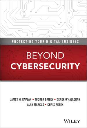 Beyond Cybersecurity de James M Kaplan