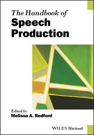 The Handbook of Speech Production de M Redford