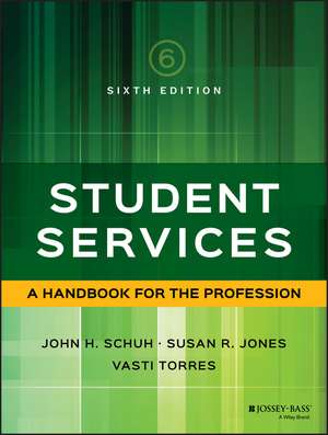 Student Services – A Handbook for the Profession 6e de JH Schuh