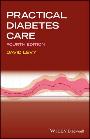 Practical Diabetes Care 4e de D. Levy