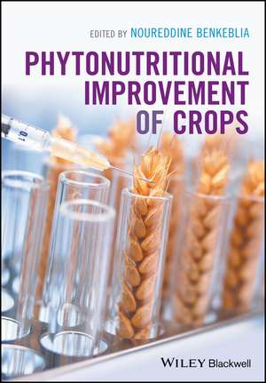 Phytonutritional Improvement of Crops Biologie