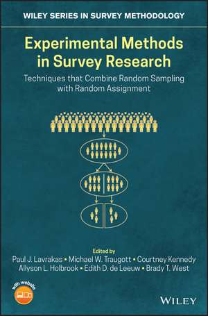 Experimental Methods in Survey Research – Techniques that Combine Random Sampling with Random Assignment de PJ Lavrakas