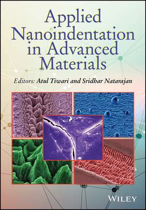 Applied Nanoindentation in Advanced Materials de A Tiwari