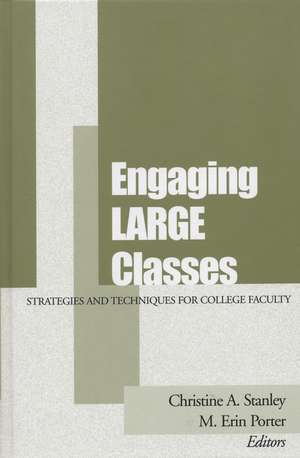 Engaging Large Classes – Strategies and Techniques for College de CA Stanley