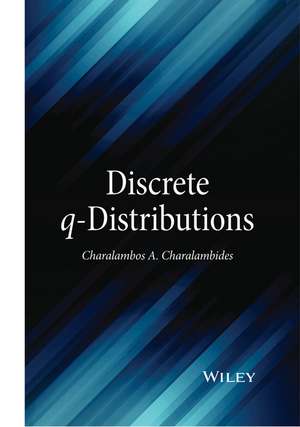 Discrete q–Distributions de CA Charalambides