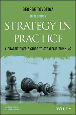 Strategy in Practice – A Practitioner′s Guide to Strategic Thinking 3e de G Tovstiga