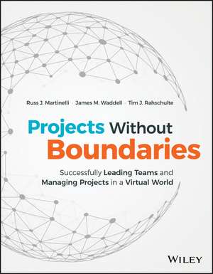 Projects Without Boundaries de Russ J Martinelli