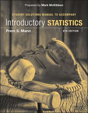 Introductory Statistics Student Solutions Manual de Prem S. Mann