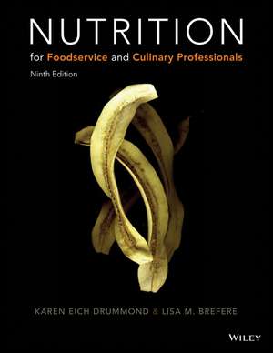 Nutrition for Foodservice and Culinary Professionals de Karen E. Drummond