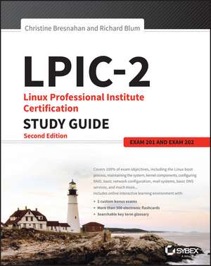 LPIC–2– Linux Professional Institute Certification Study Guide, 2e (Exam 201 and Exam 202) de C Bresnahan