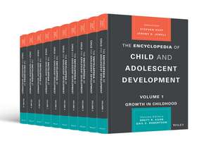 The Encyclopedia of Child and Adolescent Development de S Hupp