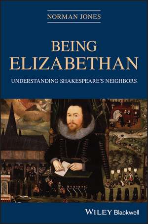 Being Elizabethan de Norman Jones