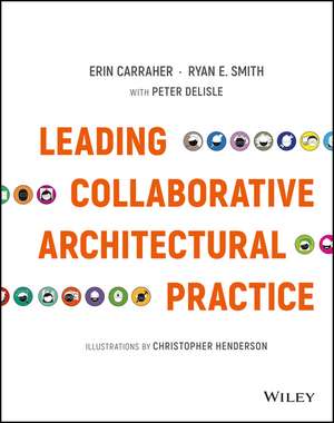 Leading Collaborative Architectural Practice de RE Smith