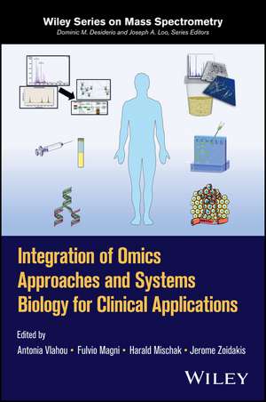 Integration of Omics Approaches and Systems Biolog y for Clinical Applications de A Vlahou