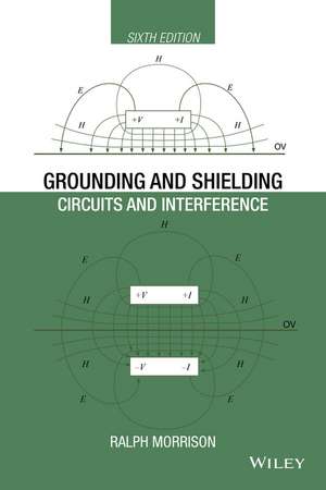 Grounding and Shielding – Circuits and Interference 6e de R Morrison