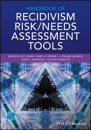 Handbook of Recidivism Risk/Needs Assessment Tools de JP Singh