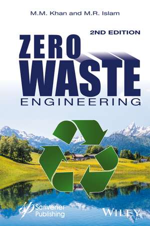 Zero Waste Engineering – A New Era of Sustainable Technology Development, Second Edition de MM Khan