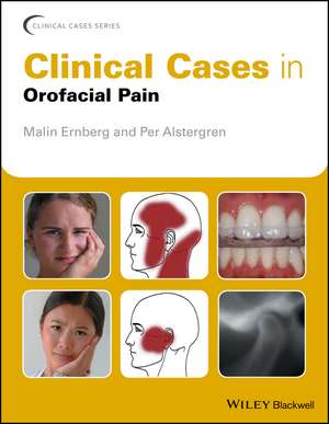 Clinical Cases in Orofacial Pain de M Ernberg