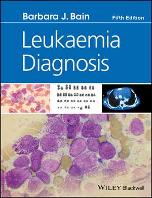 Leukaemia Diagnosis 5e de BJ Bain