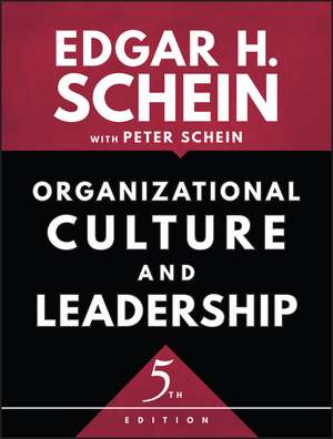 Organizational Culture and Leadership, 5th edition de EH Schein