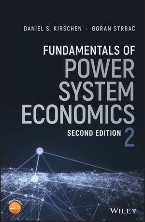 Fundamentals of Power System Economics 2e de DS Kirschen