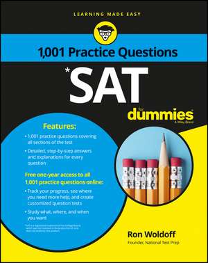 SAT: 1,001 Practice Questions For Dummies de R Woldoff