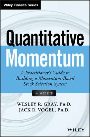 Quantitative Momentum de Wesley R Gray