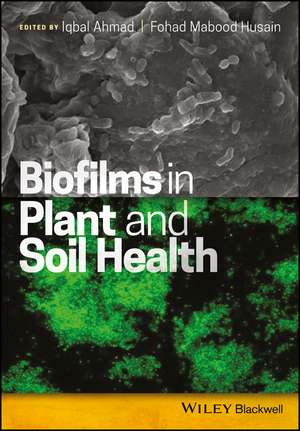 Biofilms in Plant and Soil Health de I Ahmad