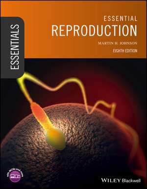 Essential Reproduction, 8th Edition de MH Johnson