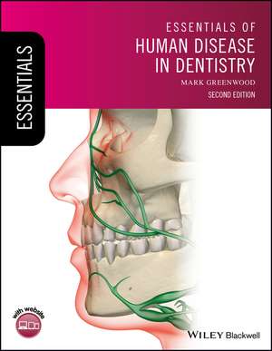 Essentials of Human Disease in Dentistry, 2nd Edition de M Greenwood