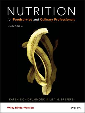 Nutrition for Foodservice and Culinary Professionals de Wiley