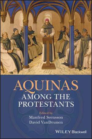 Aquinas Among the Protestants de M Svensson