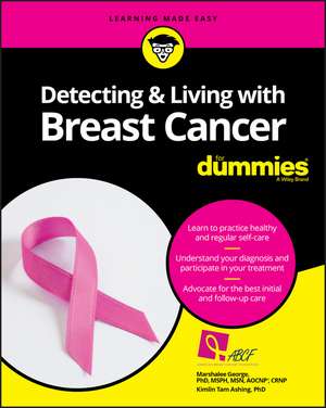 Detecting & Living with Breast Cancer For Dummies de M. George