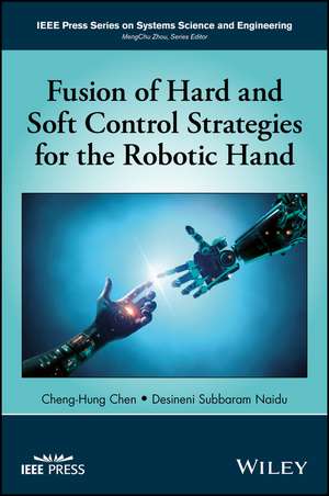 Fusion of Hard and Soft Control Strategies for the Robotic Hand de CH Chen