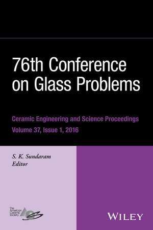 76th Conference on Glass Problems, Version a de S K Sundaram