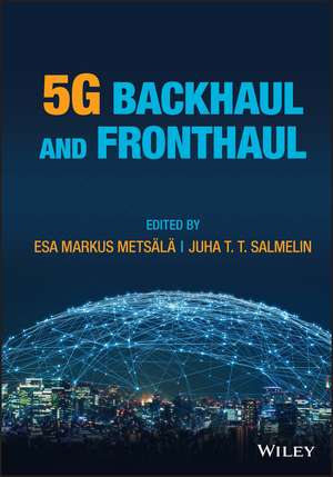 5G Backhaul and Fronthaul de EM Metsälä