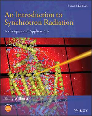 An Introduction to Synchrotron Radiation – Techniques and Applications 2e de PP Willmott