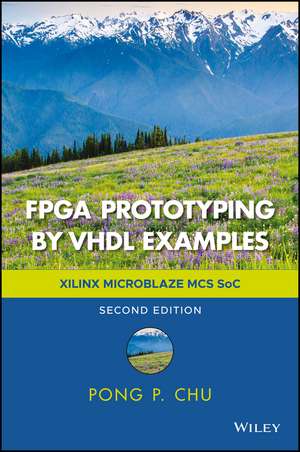 FPGA Prototyping by VHDL Examples – Xilinx MicroBlaze MCS SoC de PP Chu