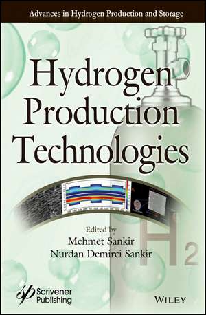 Hydrogen Production Technologies de M Sankir