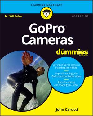 GoPro Cameras For Dummies, 2nd Edition de J Carucci