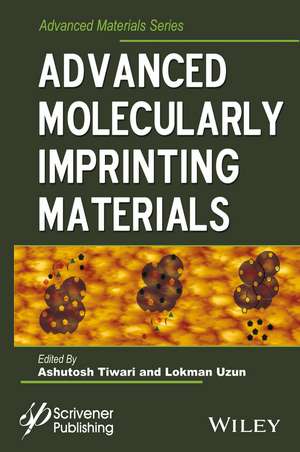 Advanced Molecularly Imprinting Materials de A Tiwari