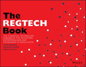 The RegTech Book – The Financial Technology Handbook for Investors, Entrepreneurs and Visionaries in Regulation de J Barberis