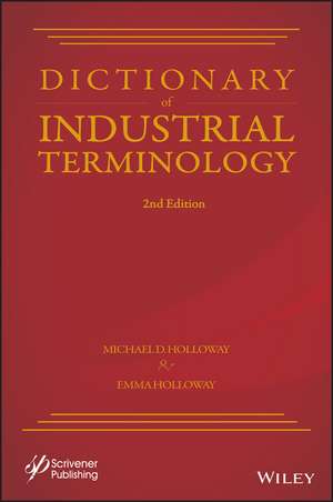 Dictionary of Industrial Terminology, Second Edition de M Holloway