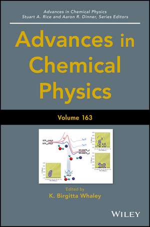 Advances in Chemical Physics, Volume 163 de KB Whaley