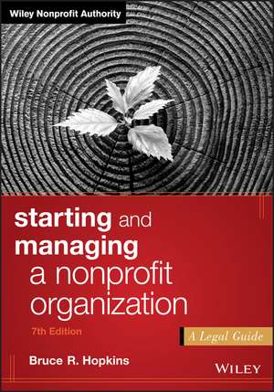 Starting and Managing a Nonprofit Organization,7e – A Legal Guide de BR Hopkins