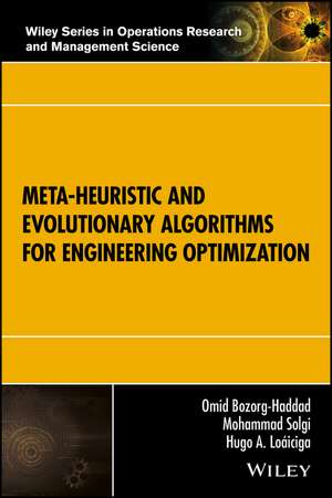 Meta–heuristic and Evolutionary Algorithms for Engineering Optimization de O Bozorg–Haddad