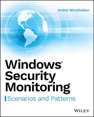 Windows Security Monitoring – Scenarios and Patterns de A Miroshnikov