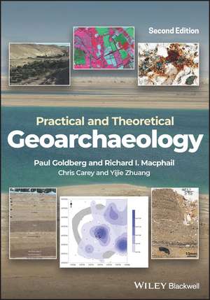 Practical and Theoretical Geoarchaeology de P Goldberg