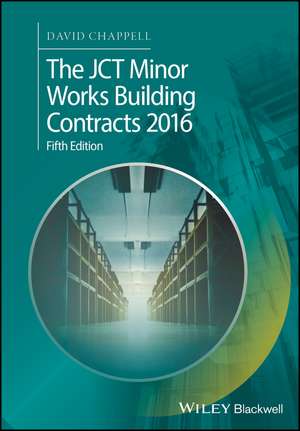 The JCT Minor Works Building Contracts 2016 5e de D Chappell